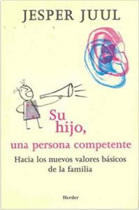 Jesper Juul - Su hijo una persona competente