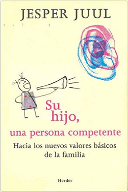Jesper Juul - Su hijo una persona competente